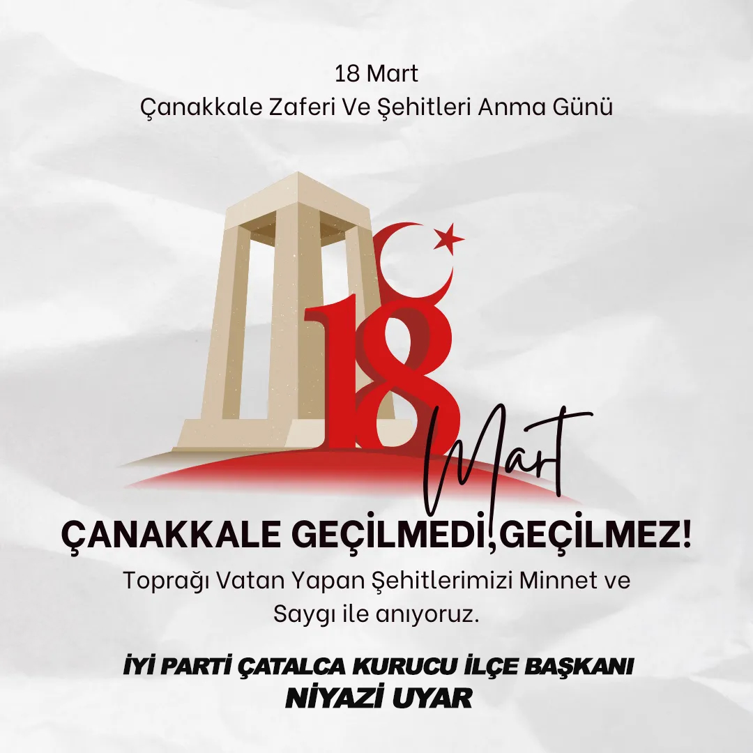 NİYAZİ UYAR’DAN 18 MART MESAJI