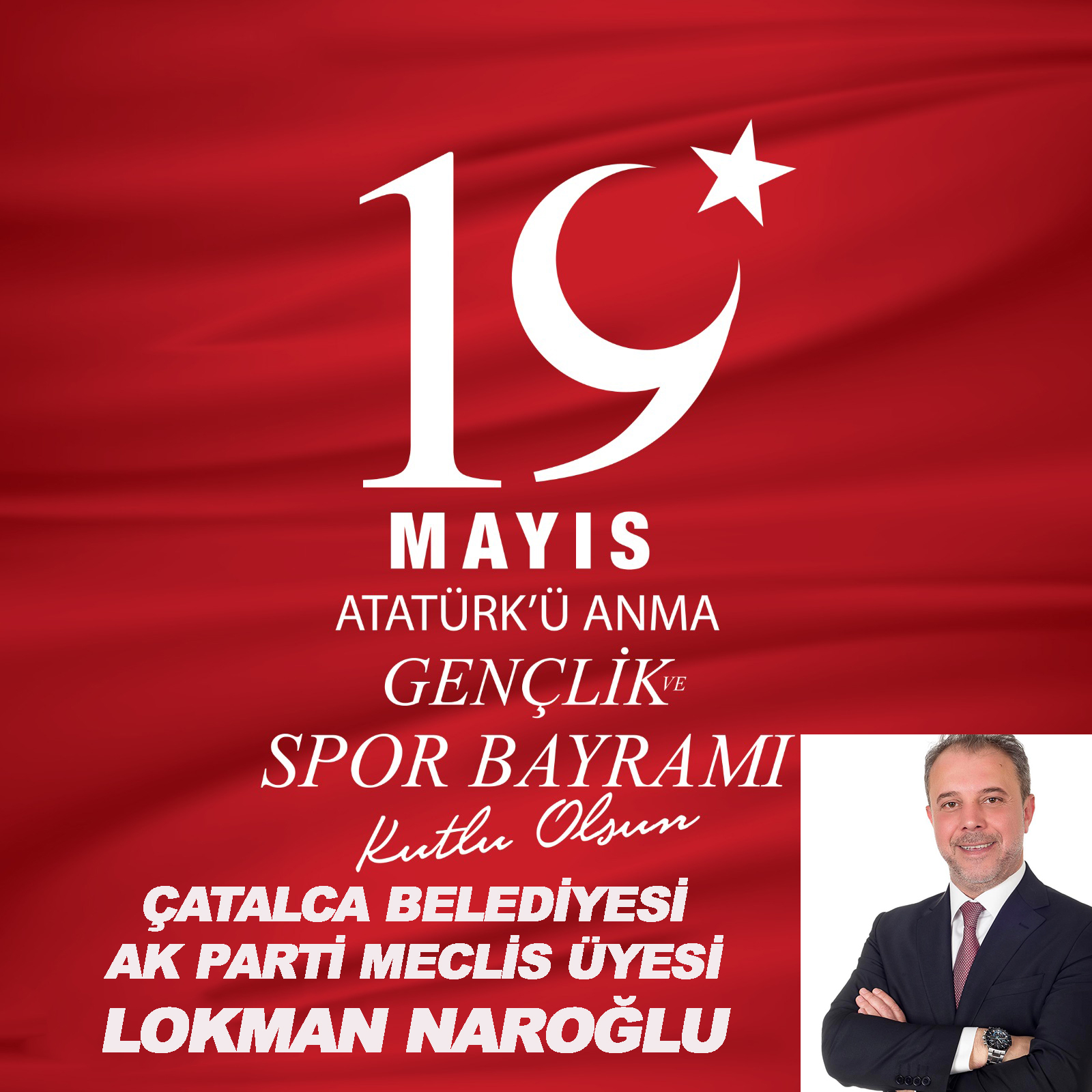 LOKMAN NAROĞLU’NDAN KUTLAMA MESAJI