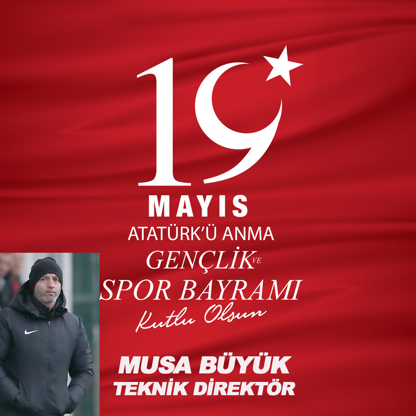 MUSA BÜYÜK’TEN KUTLAMA MESAJI