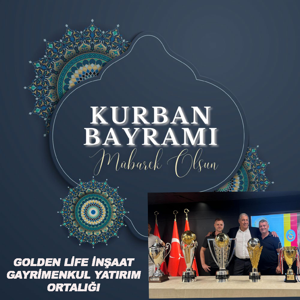 GOLDEN LİFE’DEN KURBAN BAYRAMI KUTLAMA MESAJI