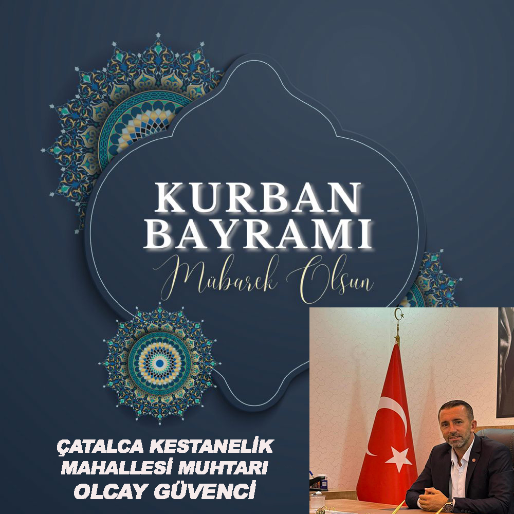 OLCAY GÜVENCİ’DEN KURBAN BAYRAMI KUTLAMA MESAJI