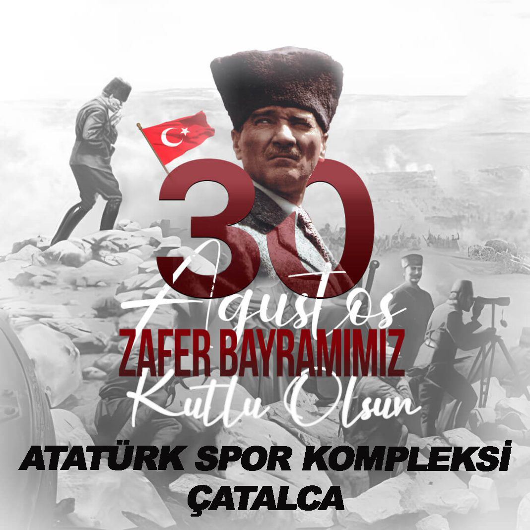 ATATÜRK SPOR KOMPLEKSİ’DEN 30 AĞUSTOS KUTLAMA MESAJI