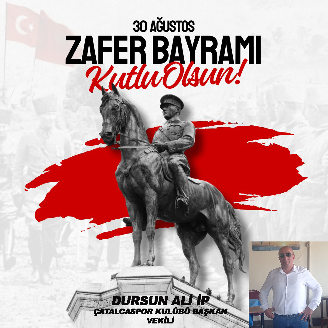 DURSUN ALİ İP’TEN 30 AĞUSTOS ZAFER BAYRAMI KUTLAMA MESAJI