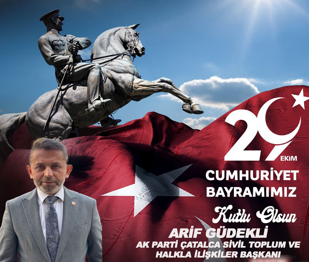 ARİF GÜDEKLİ’DEN CUMHURİYET BAYRAMI KUTLAMA MESAJI