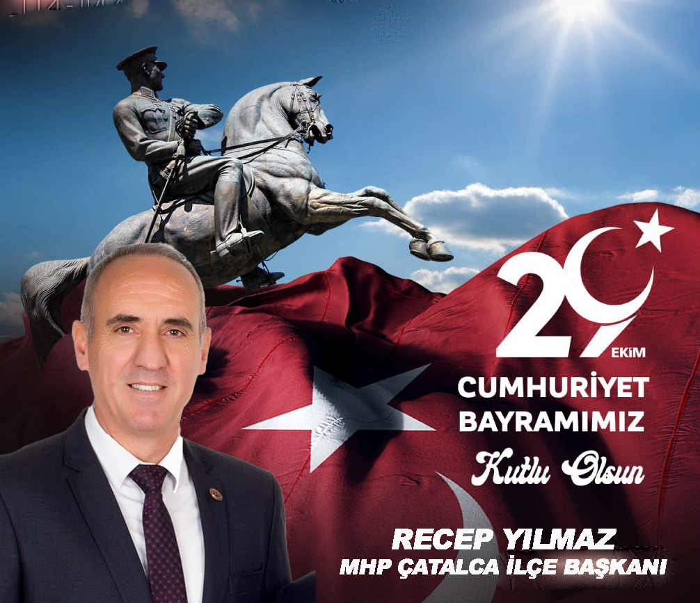 RECEP YILMAZ’DAN CUMHURİYET BAYRAMI KUTLAMA MESAJI