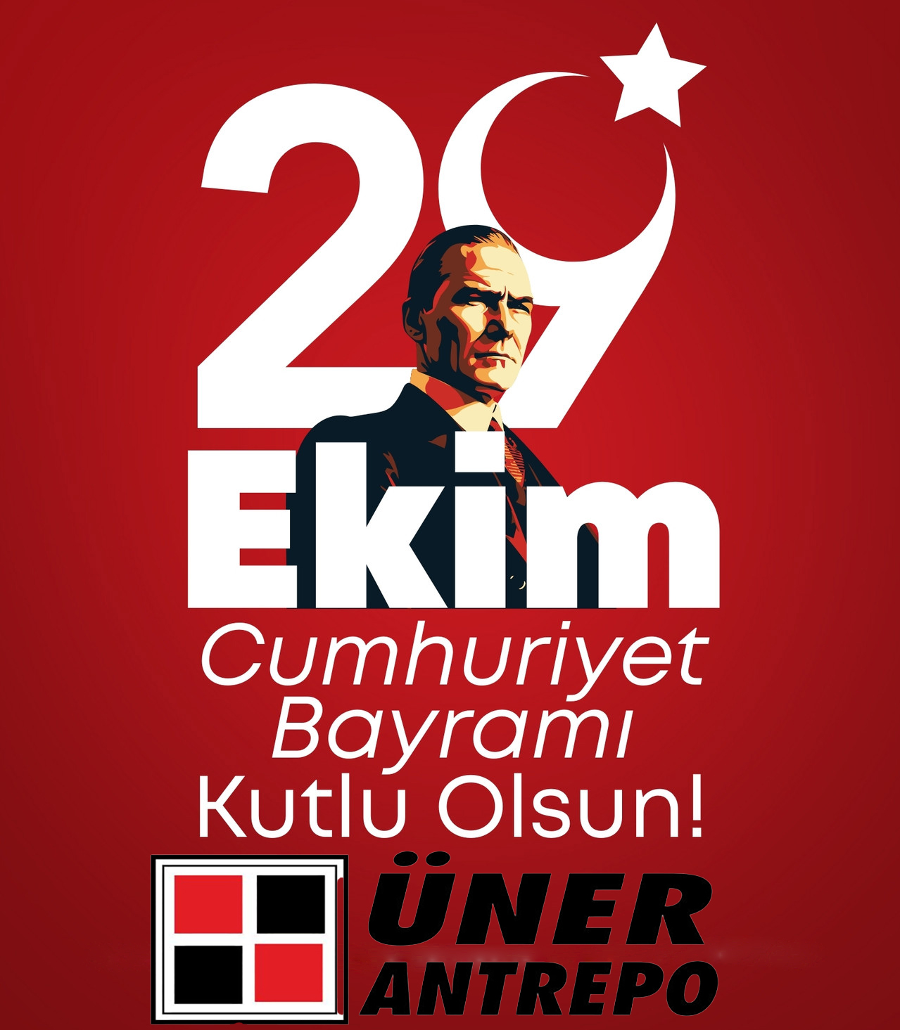 ÜNER ANTREPO’DAN  CUMHURİYET BAYRAMI KUTLAMA MESAJI