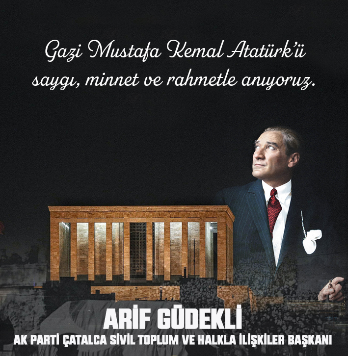 ARİF GÜDEKLİ’DEN 10 KASIM MESAJI