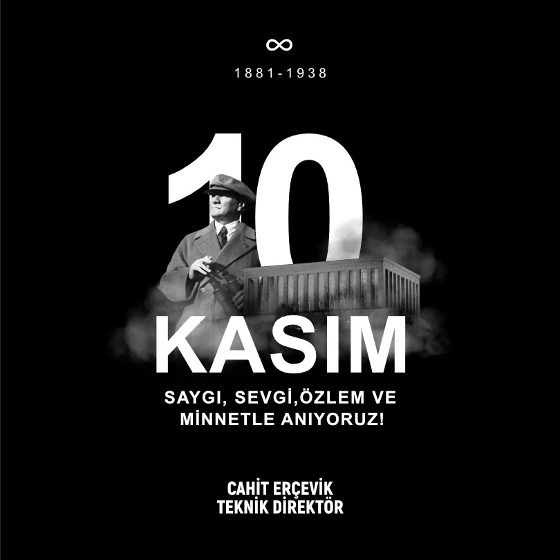 CAHİT ERÇEVİK’TEN 10Z KASIM MESAJI