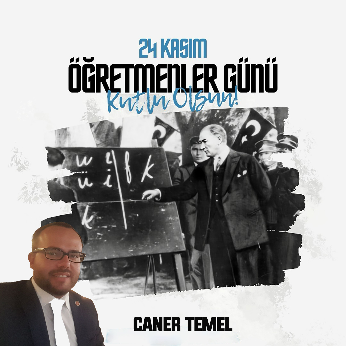 CANER TEMEL’DEN 24 KASIM ÖĞRETMENLER GÜNÜ İLE İLGİLİ MESAJI