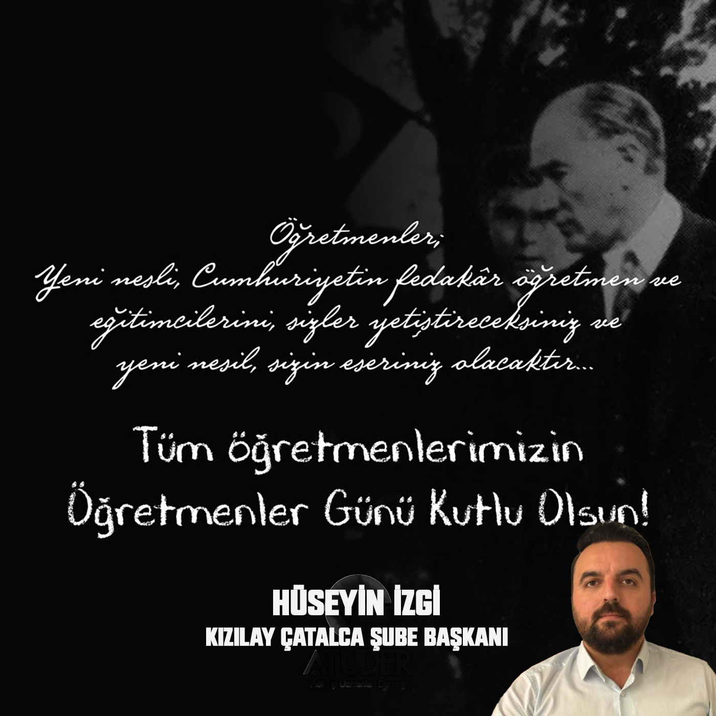 HÜSEYİN İZGİ’DEN 24 KASIM ÖĞRETMENLER GÜNÜ İLE İLGİLİ MESAJI