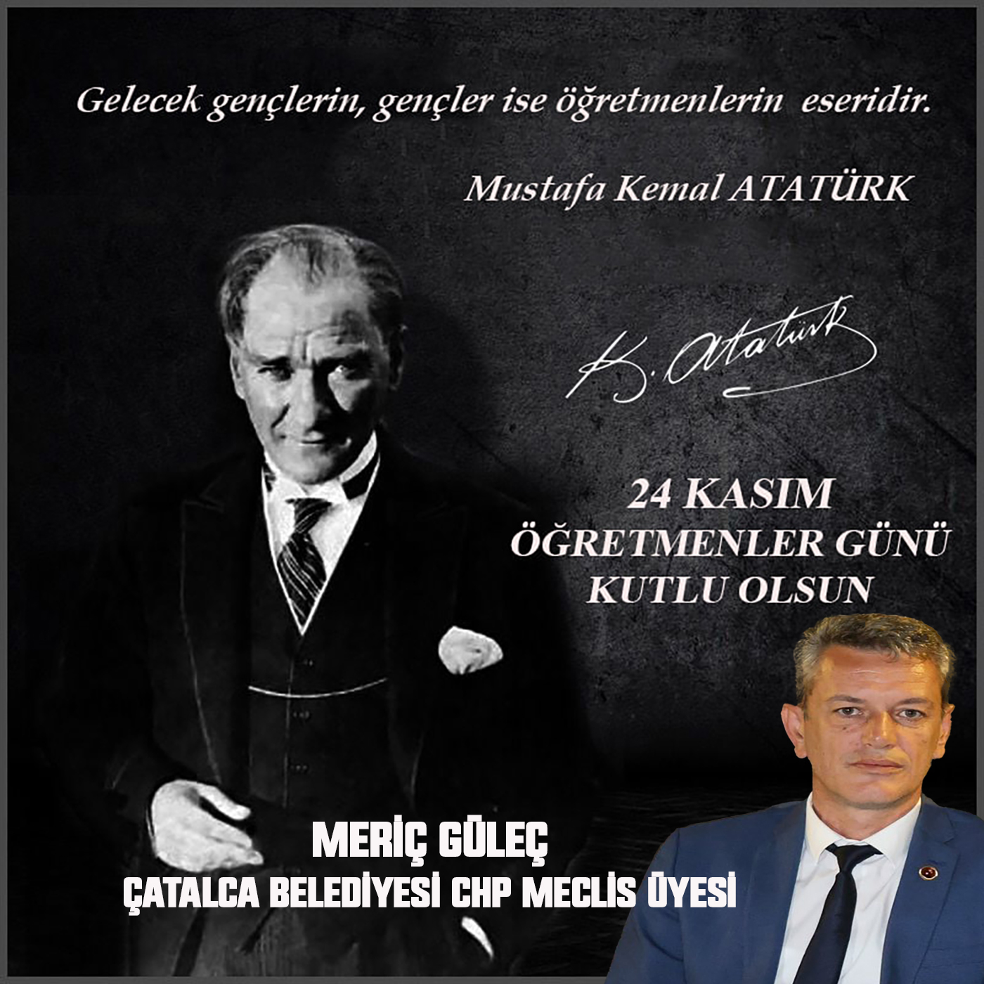 MERİÇ GÜLEÇ’TEN 24 KASIM ÖĞRETMENLER GÜNÜ İLE İLGİLİ MESAJI