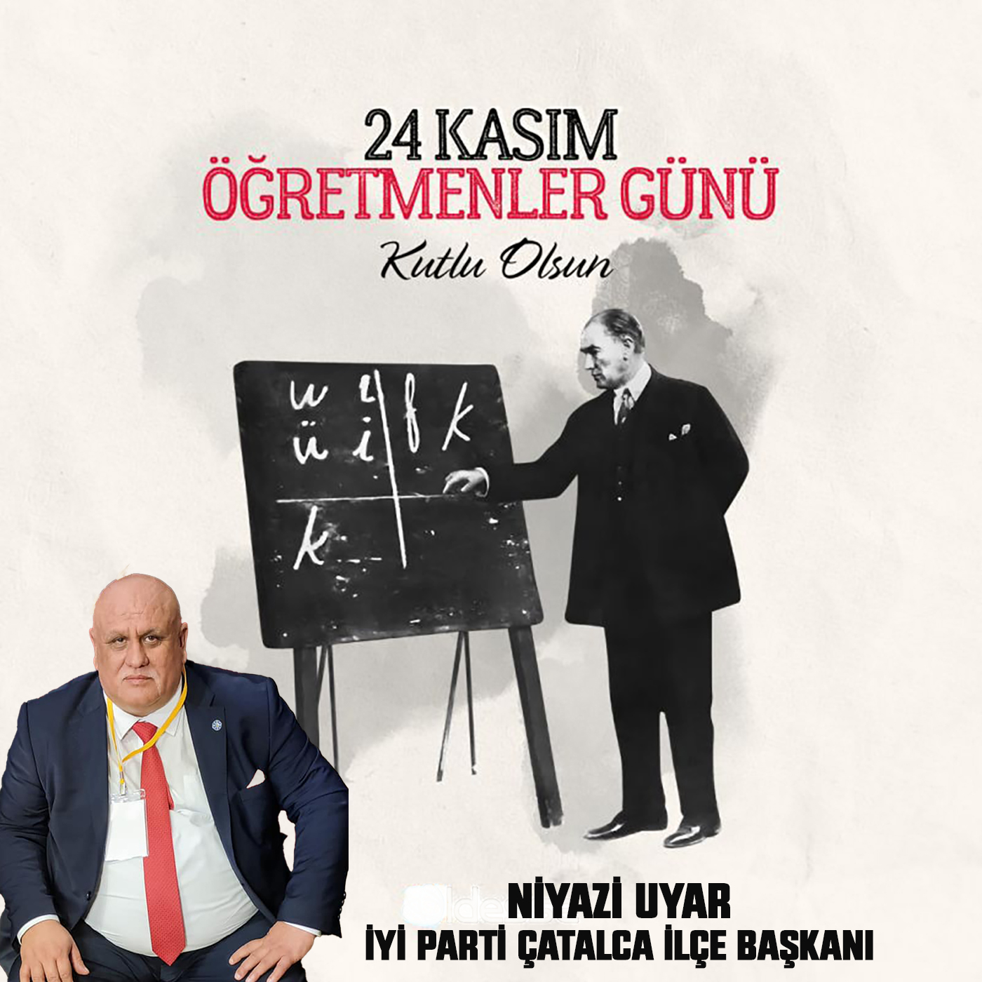 NİYAZİ UYAR’DAN 24 KASIM ÖĞRETMENLER GÜNÜ İLE İLGİLİ MESAJI