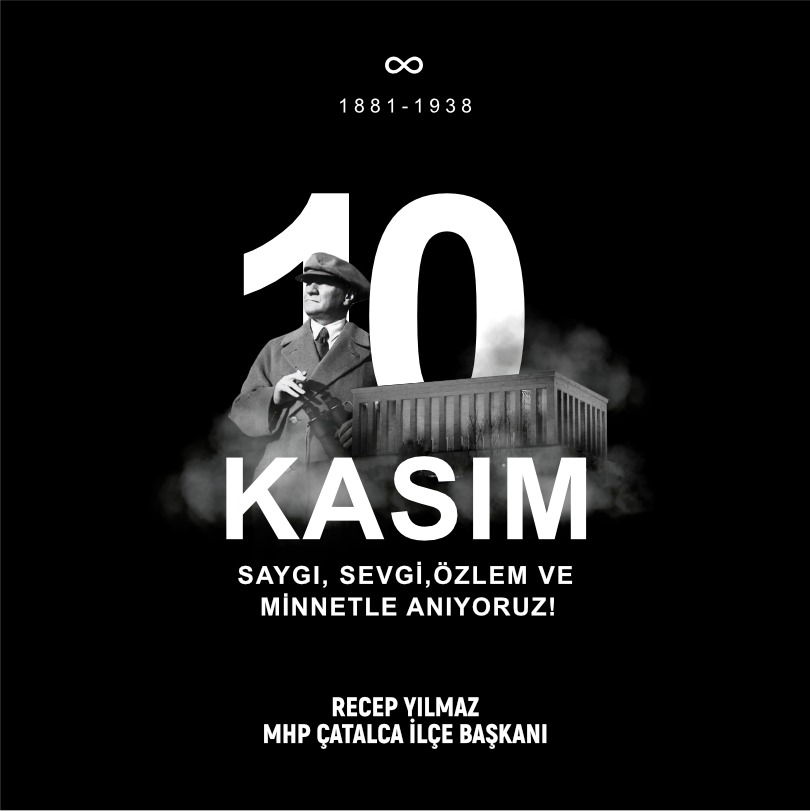 RECEP YILMAZ’DAN 10 KASIM MESAJI