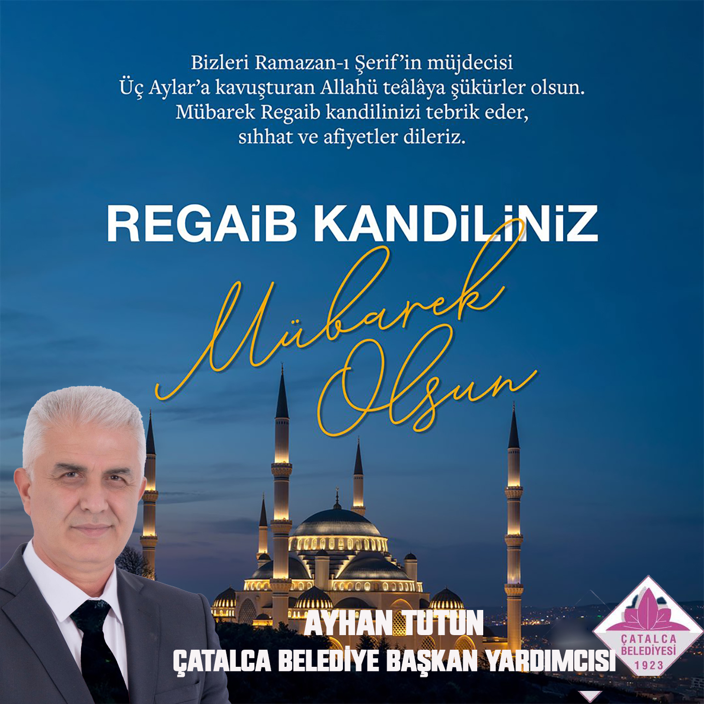 AYHAN TUTUN’DAN  REGAİB KANDİLİ KUTLAMA MESAJI