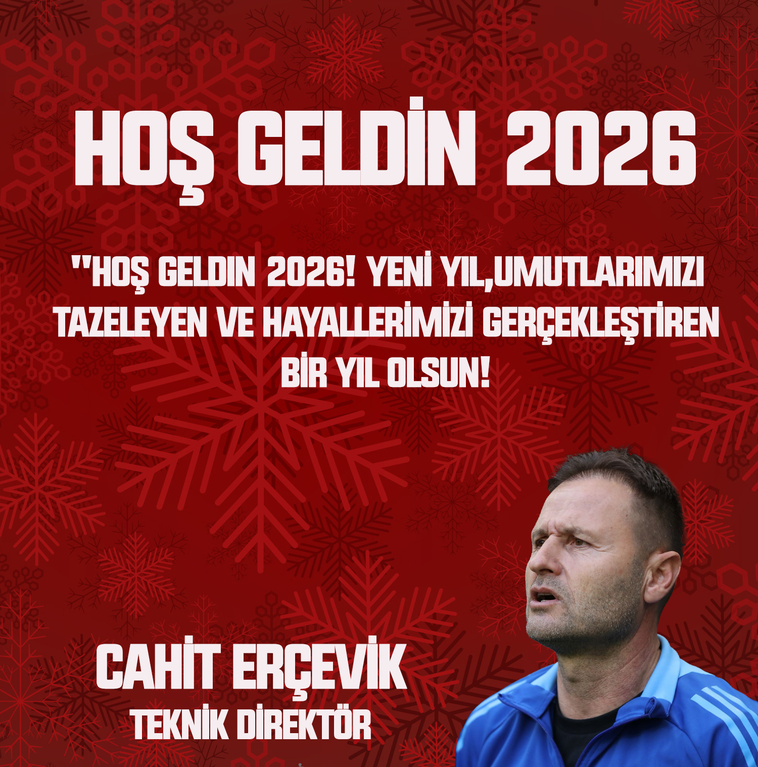 CAHİT ERÇVİK’TEN YENİ YIL KUTLAMA MESAJI