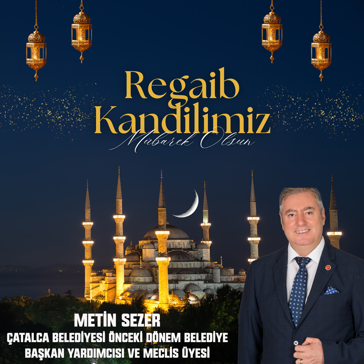 METİN SEZER’DEN REGAİB KANDİLİ KUTLAMA MESAJI