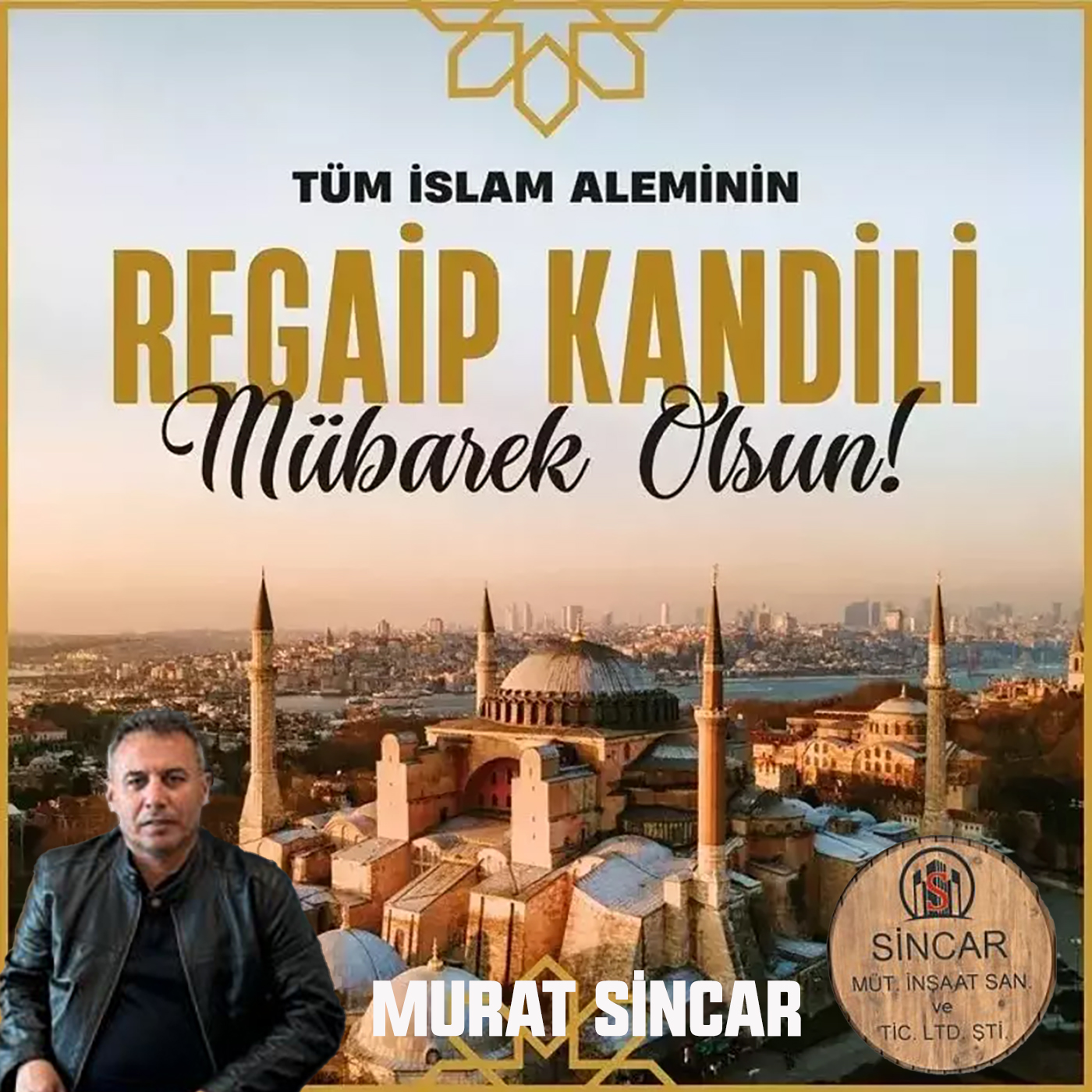 MURAT SİNCAR’DAN REGAİB KANDİLİ KUTLAMA MESAJI