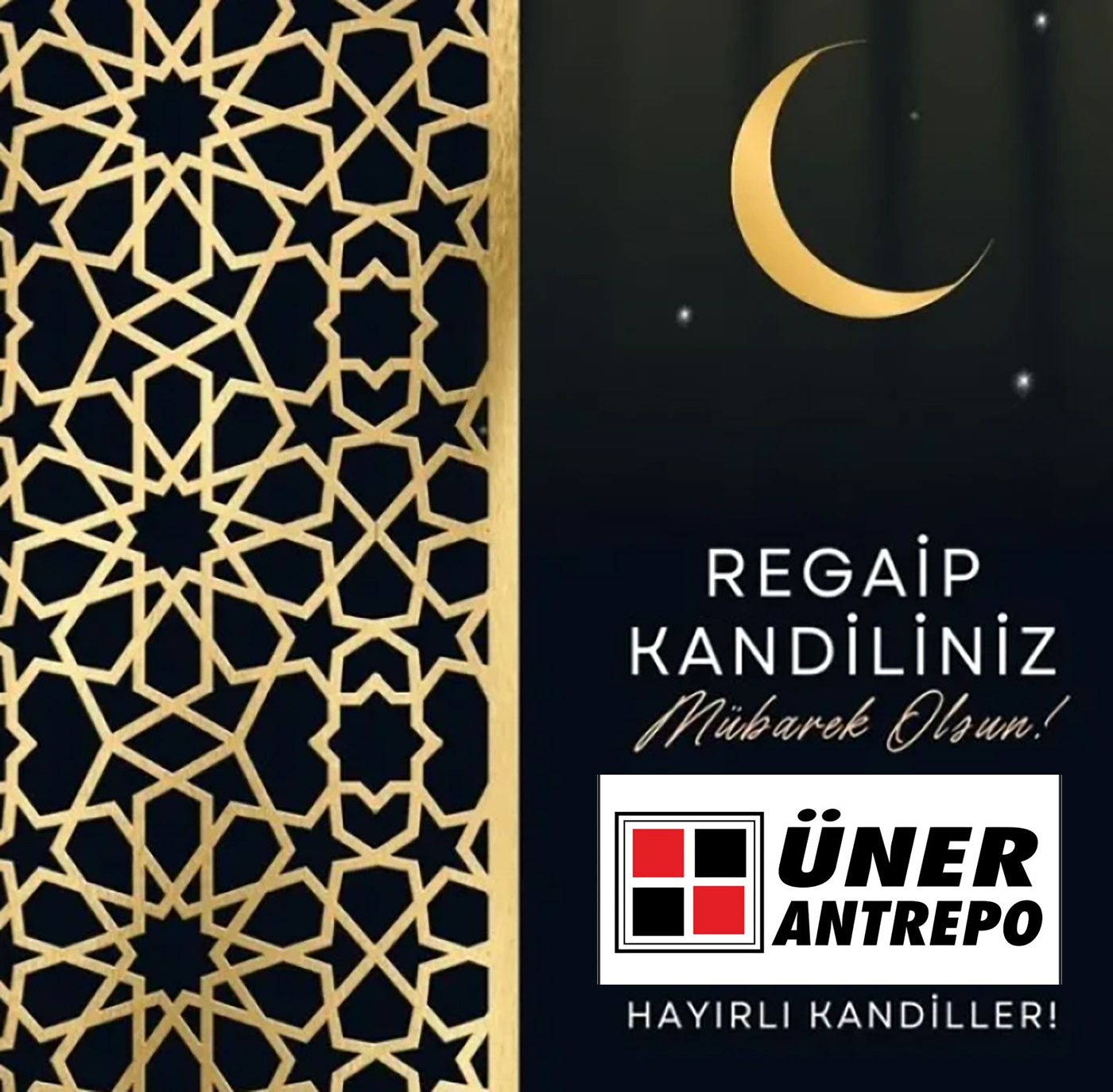 ÜNERLER ANTREPO’DAN REGAİB KANDİLİ KUTLAMA MESAJI
