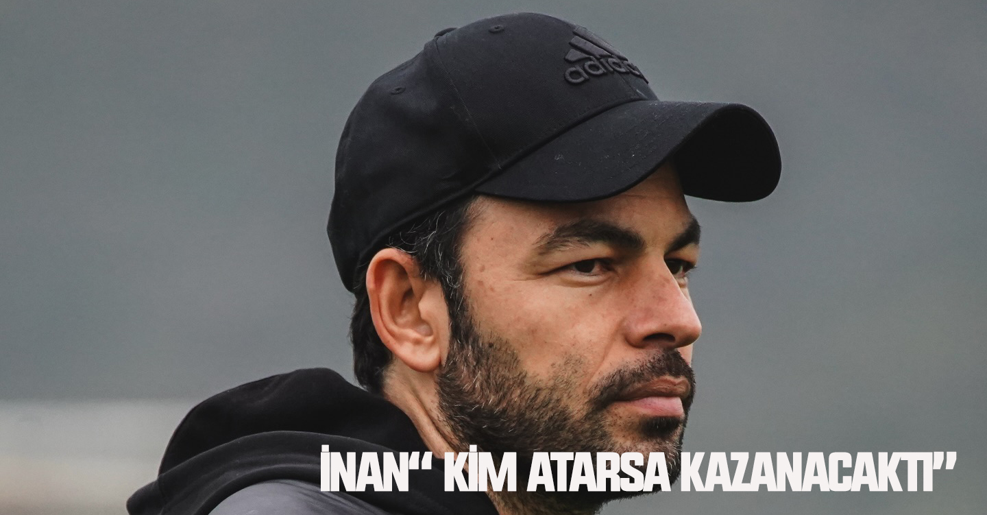 “ Kim atarsa kazanacaktı”