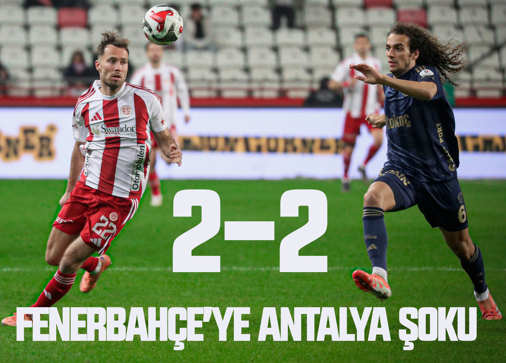 Fenerbahçe’ye Antalyaspor şoku 2-2