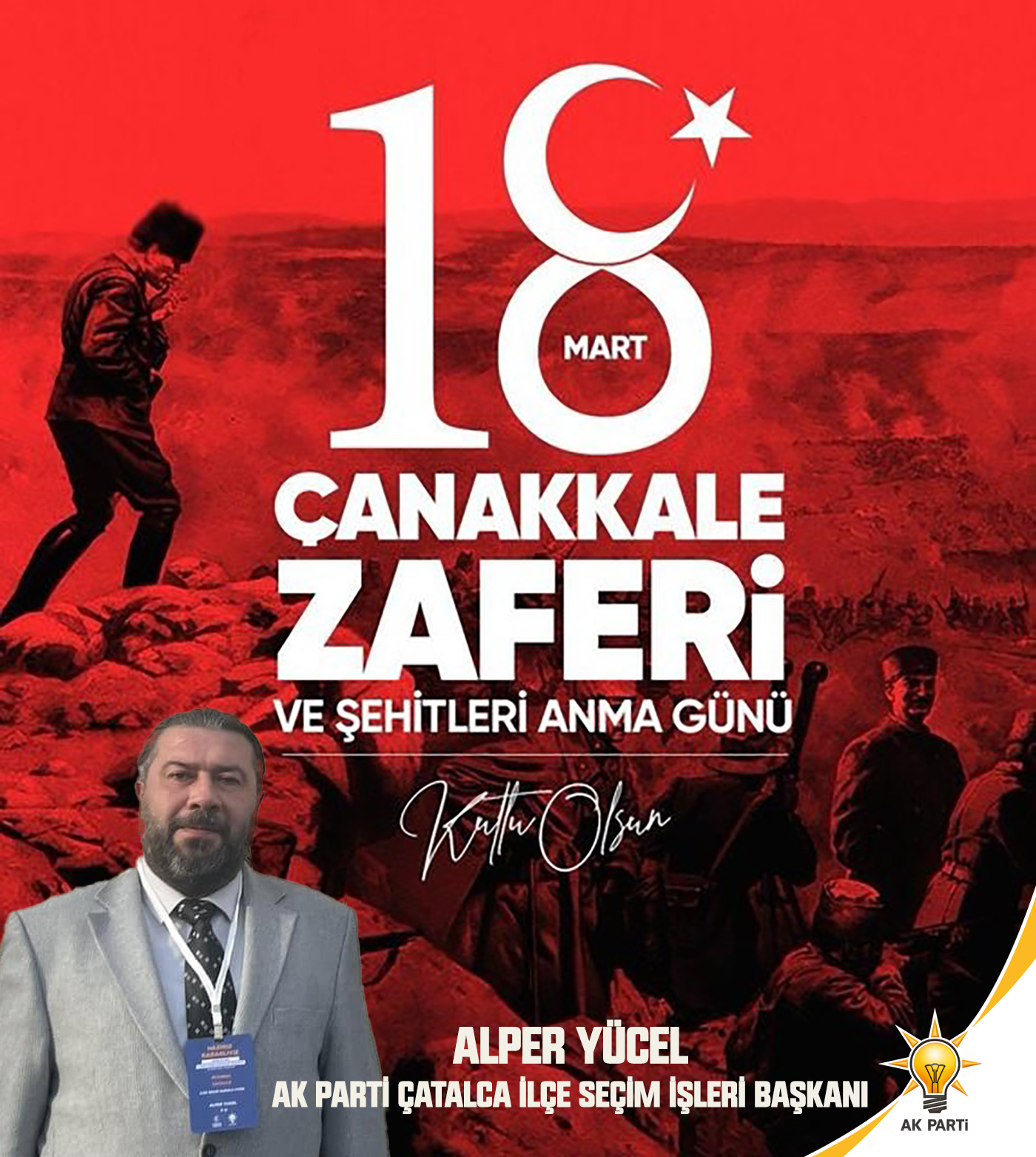 ALPER YÜCEL’DEN 18 MART ÇANAKKALE ZAFERİ VE ŞEHİTLERİ ANMA MESAJI