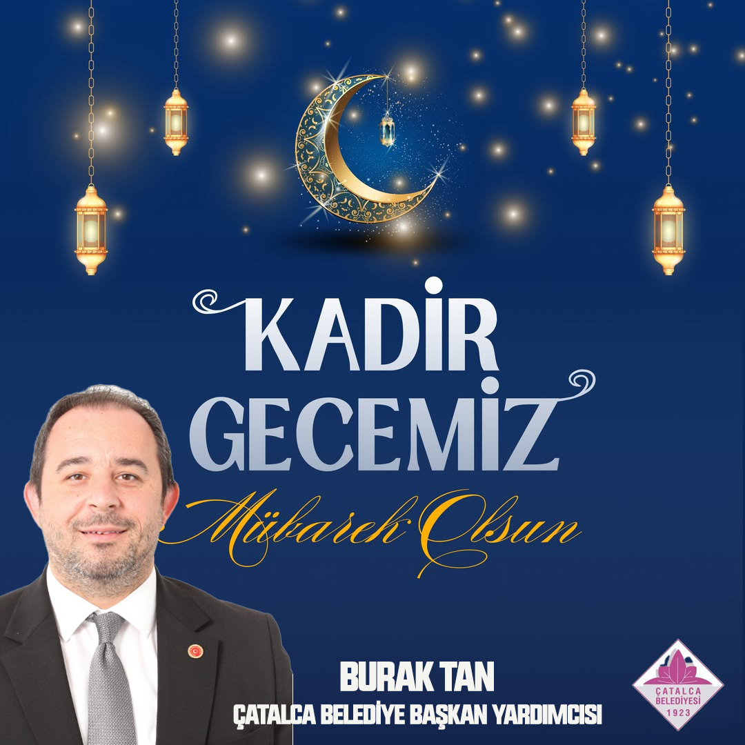 BURAK TAN’DAN KADİR GECESİ KUTLAMA MESAJI