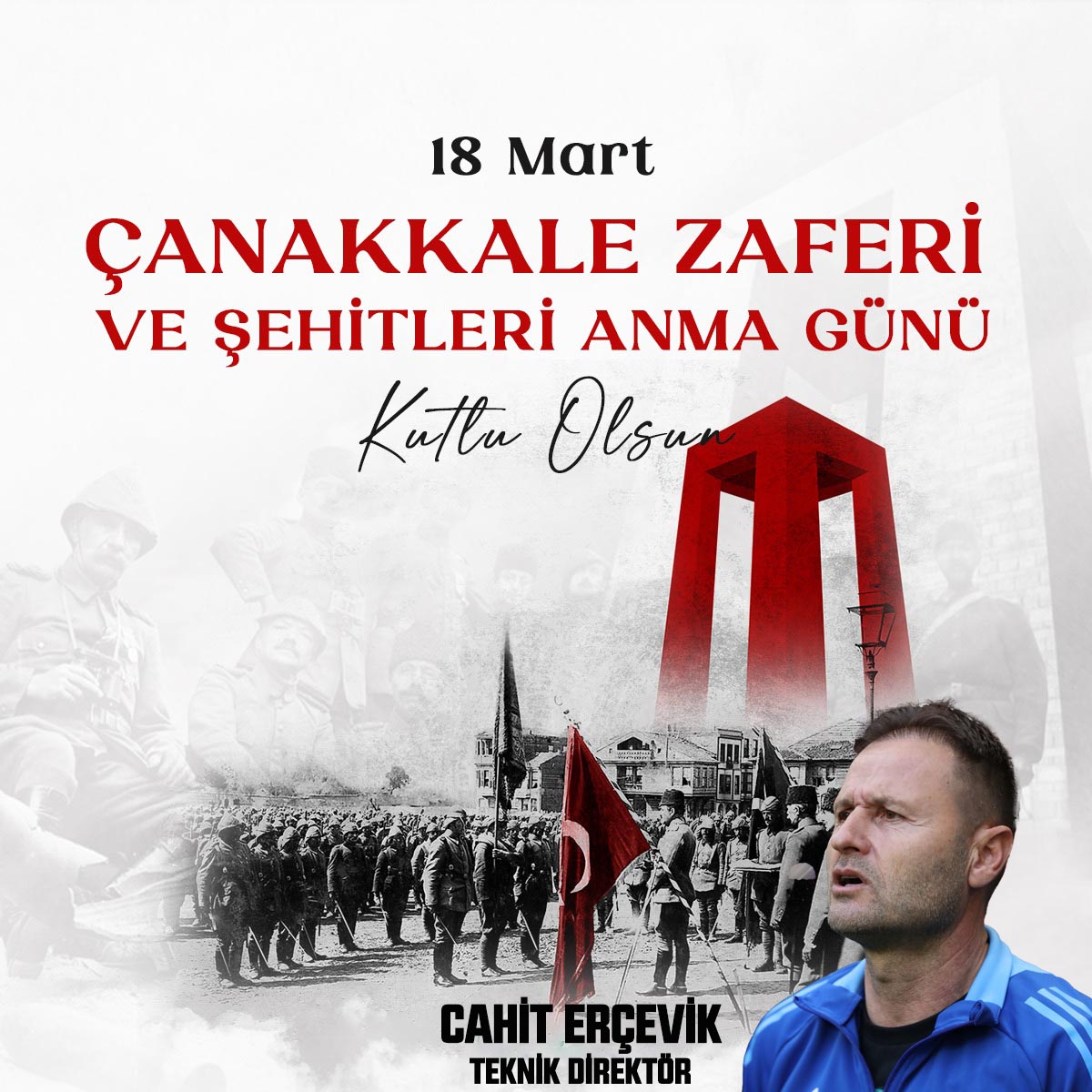 CAHİT ERÇEVİK’TEN 18 MART ÇANAKKALE ZAFERİ VE ŞEHİTLERİ ANMA MESAJI