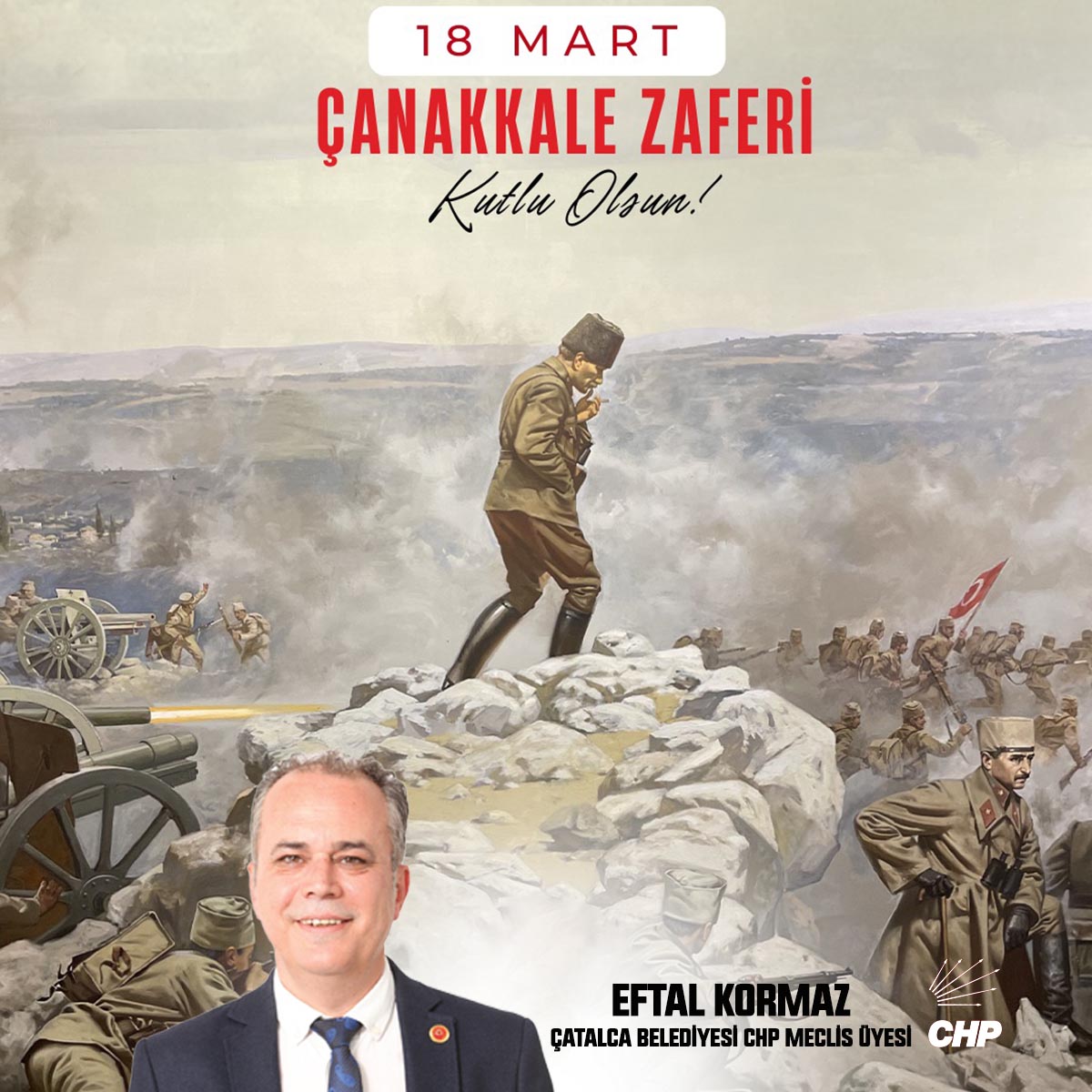EFTAL KORKMAZ’DAN 18 MART ÇANAKKALE ZAFERİ VE ŞEHİTLERİ ANMA MESAJI