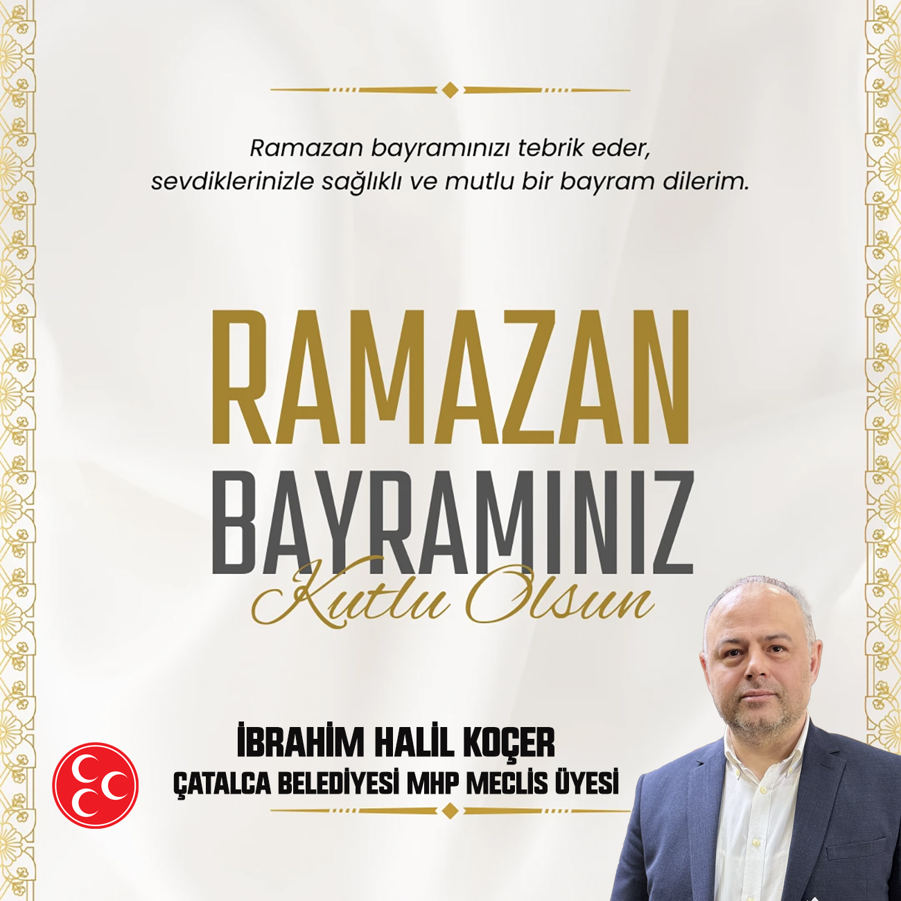 İBRAHİM HALİL KOÇER’DEN RAMAZAN BAYRAMI KUTLAMA MESAJI