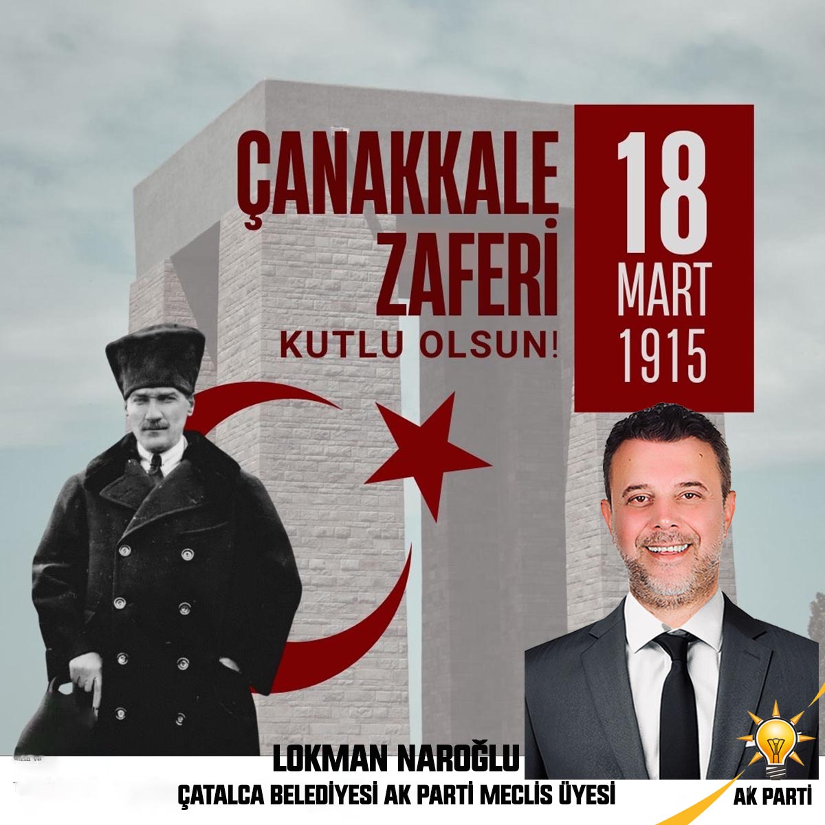 LOKMAN NAROĞLU’NDAN 18 MART ÇANAKKALE ZAFERİ VE ŞEHİTLERİ ANMA MESAJI