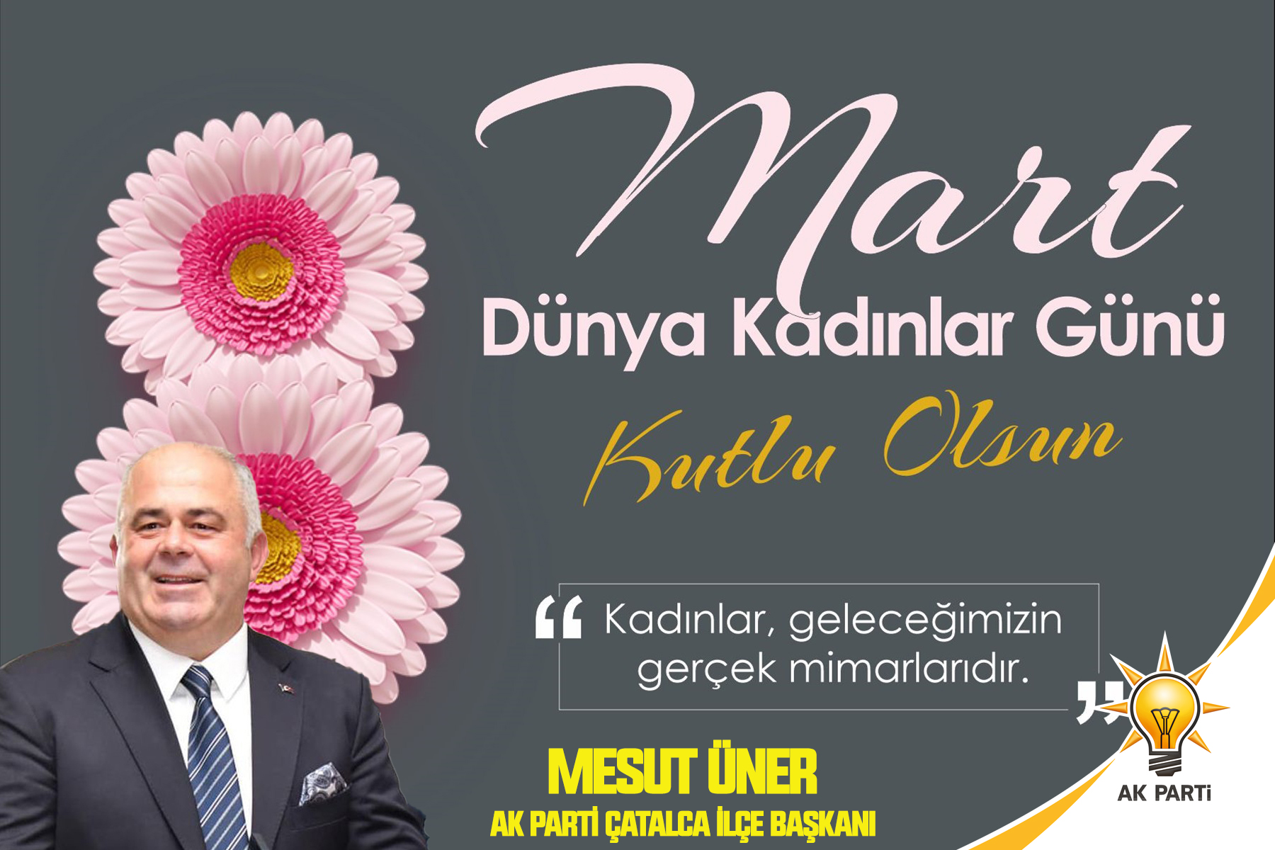 MESUT ÜNER’DEN 8 MART KADINLAR GÜNÜ MESAJI