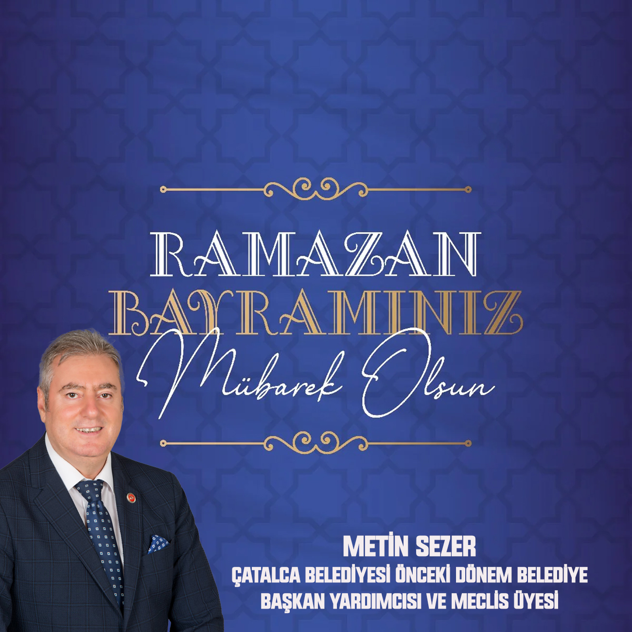 METİN SEZER’DEN RAMAZAN BAYRAMI KUTLAMA MESAJI