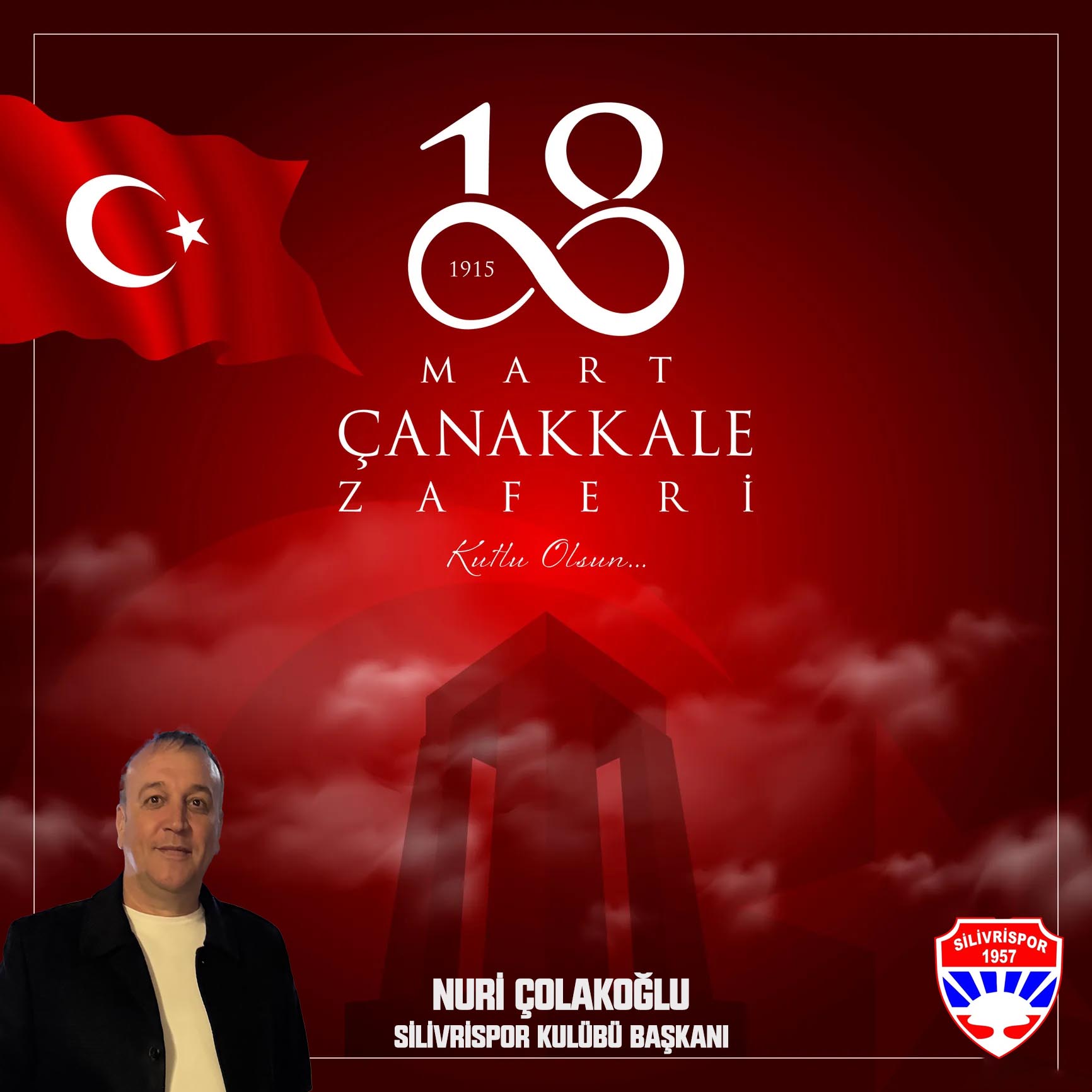 NURİ ÇOLAKOĞLU’NDAN 18 MART ÇANAKKALE ZAFERİ VE ŞEHİTLERİ ANMA MESAJI