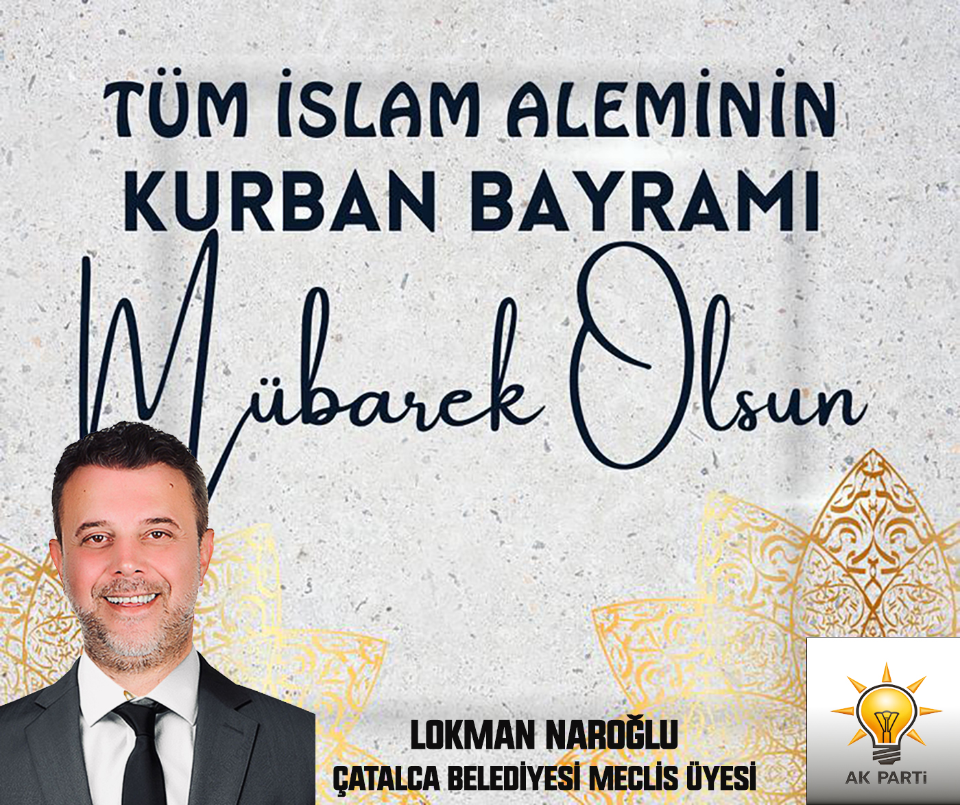 LOKMAN NAROĞLU’NDAN KURBAN BAYRAMI KUTLAMA MESAJI