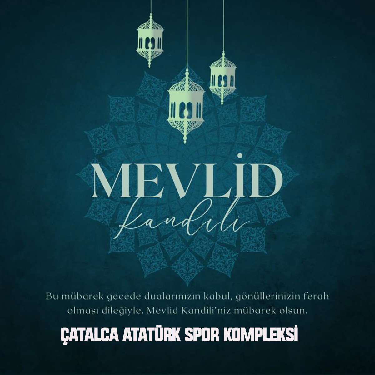 ATATÜRK SPOR KOMPLEKSİ’İNDEN MEVLİD KANDİLİ MESAJI