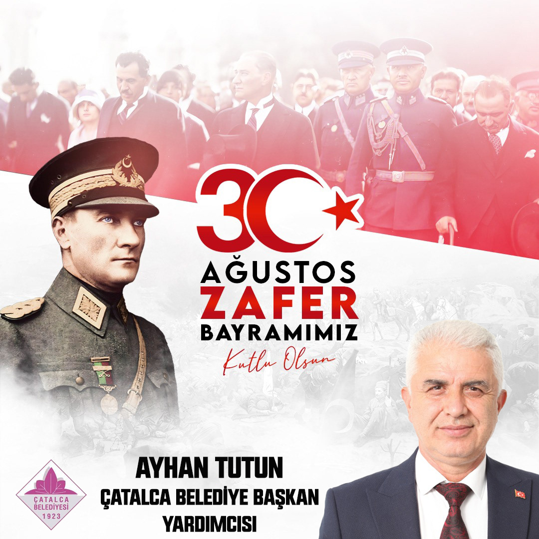 AYHAN TUTUN’DAN 30 AĞUSTOS ZAFER BAYRAMI KUTLAMA MESAJI