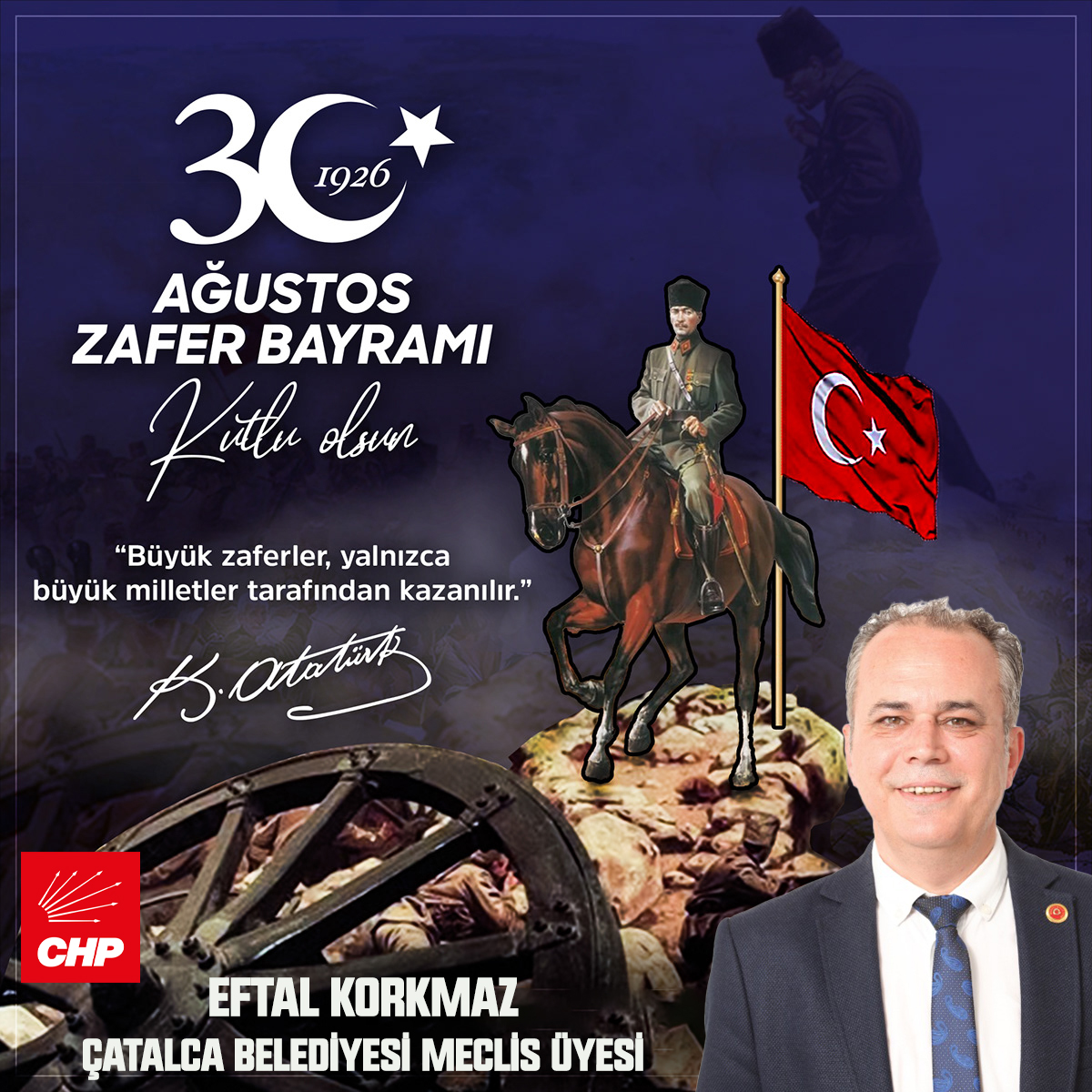 EFTAL KORKMAZ’DAN 30 AĞUSTOS ZAFER BAYRAMI KUTLAMA MESAJI