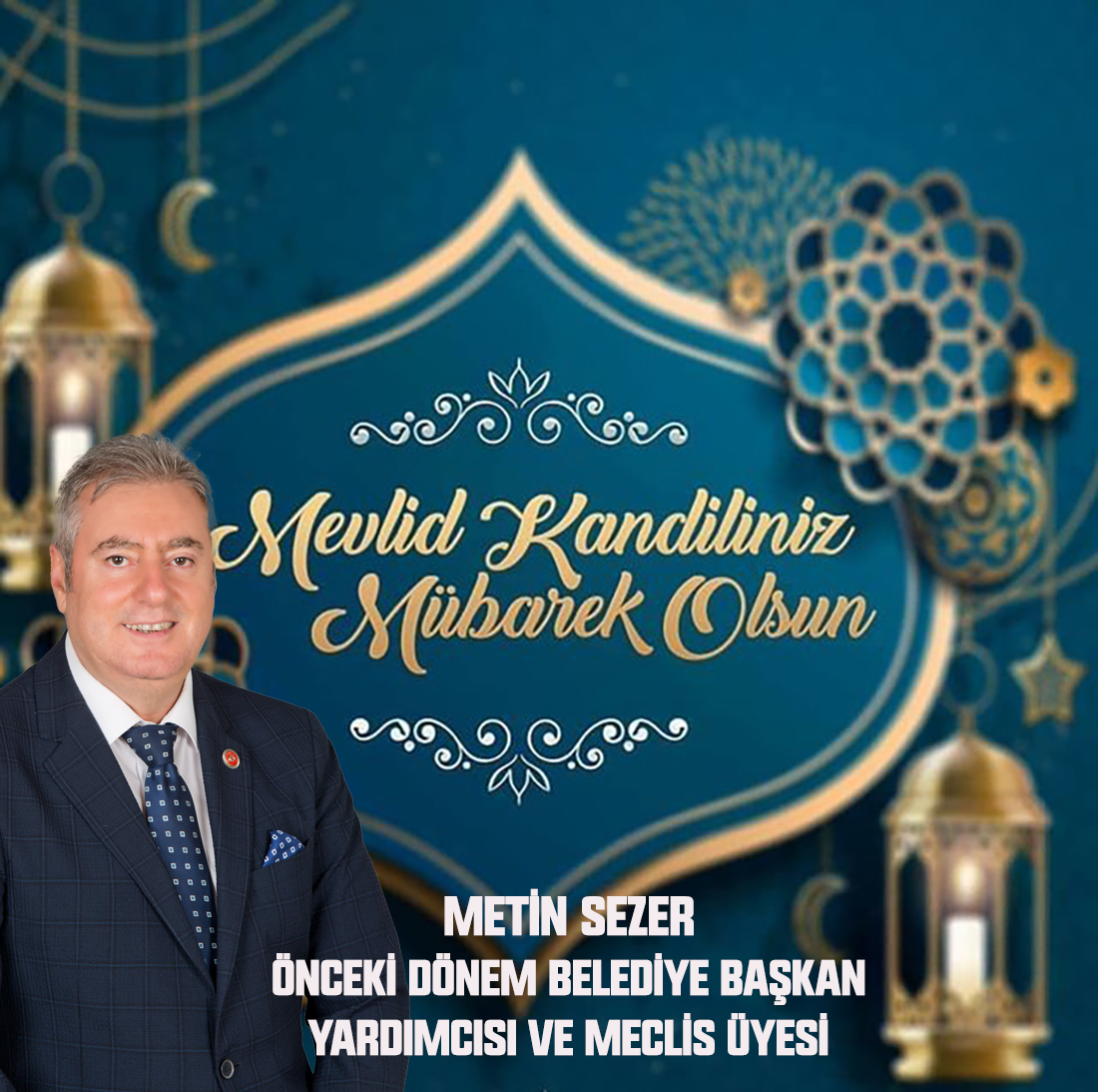 METİN SEZER’DEN MEVLİD KANDİLİ KUTLAMA MESAJI