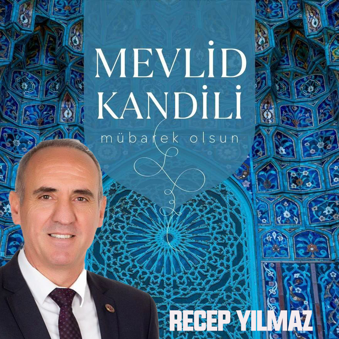 RECEP YILMAZ’DAN MEVLİD KANDİLİ KUTLAMA MESAJI