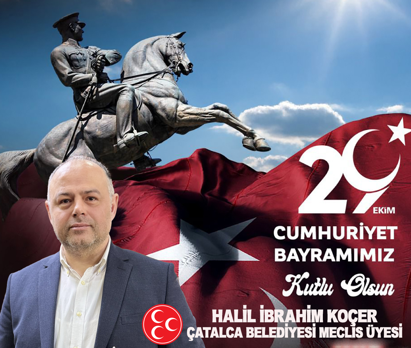 HALİL İBRAHİM KOÇER’DEN CUMHURİYET BAYRAMI KUTLAMA MESAJI