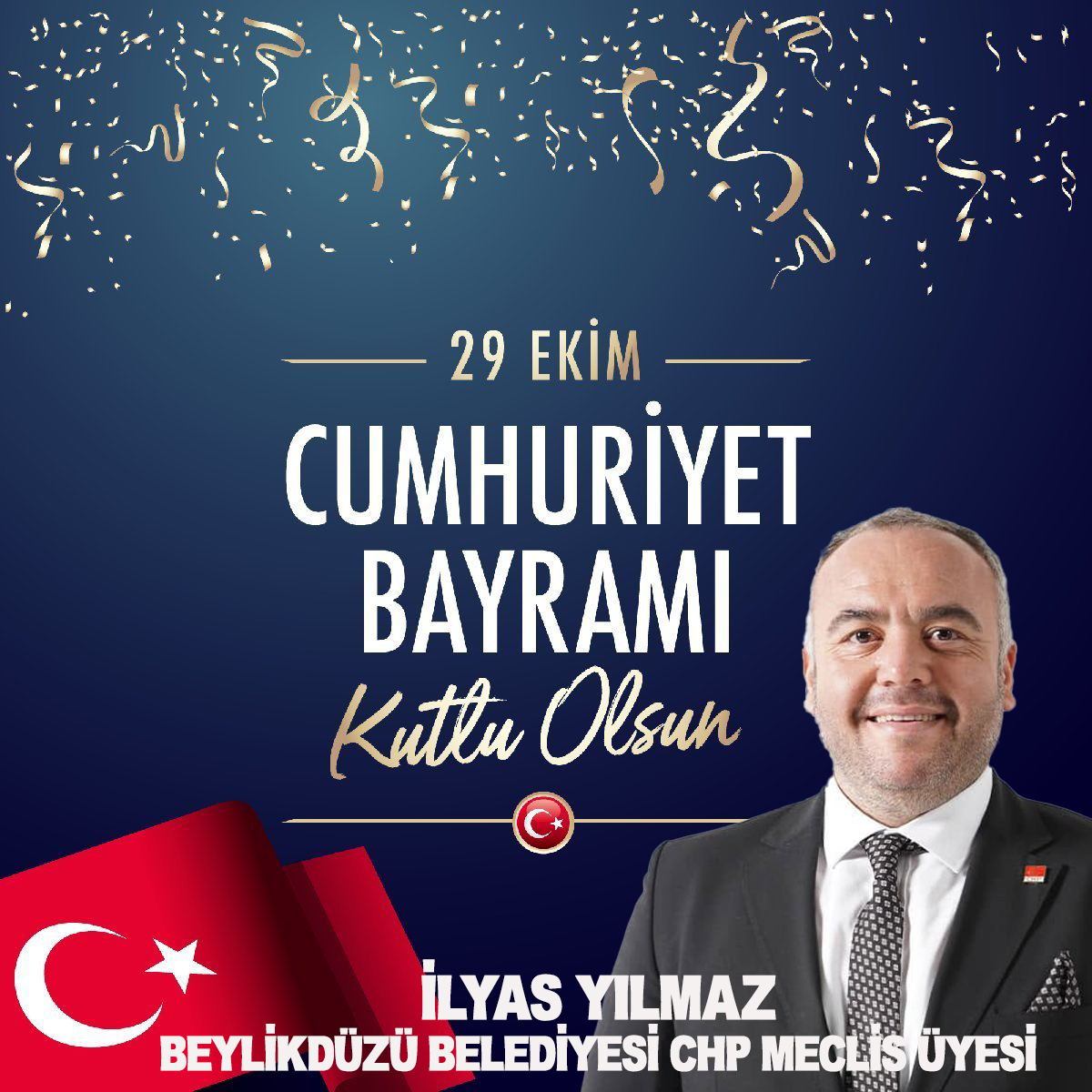 İLYAS YILMAZ’DAN CUMHURİYET BAYRAMI KUTLAMA MESAJI