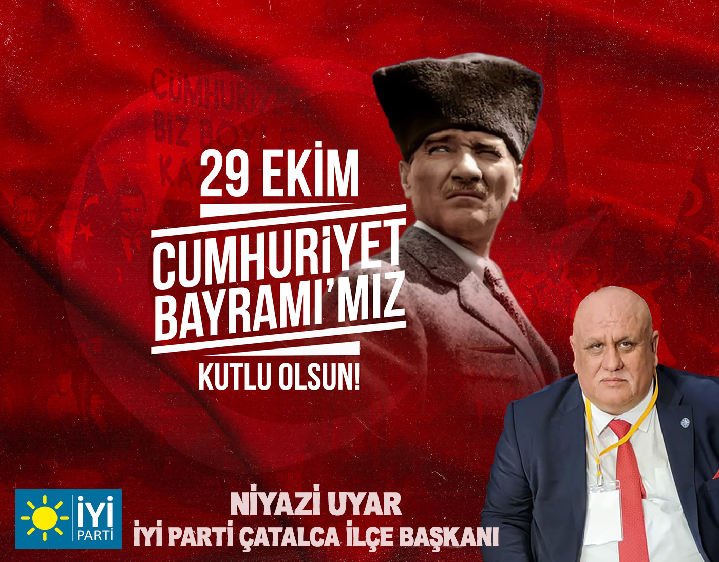 NİYAZİ UYAR’DAN CUMHURİYET BAYRAMI KUTLAMA MESAJI